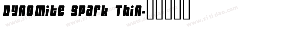 Dynomite Spark Thin字体转换